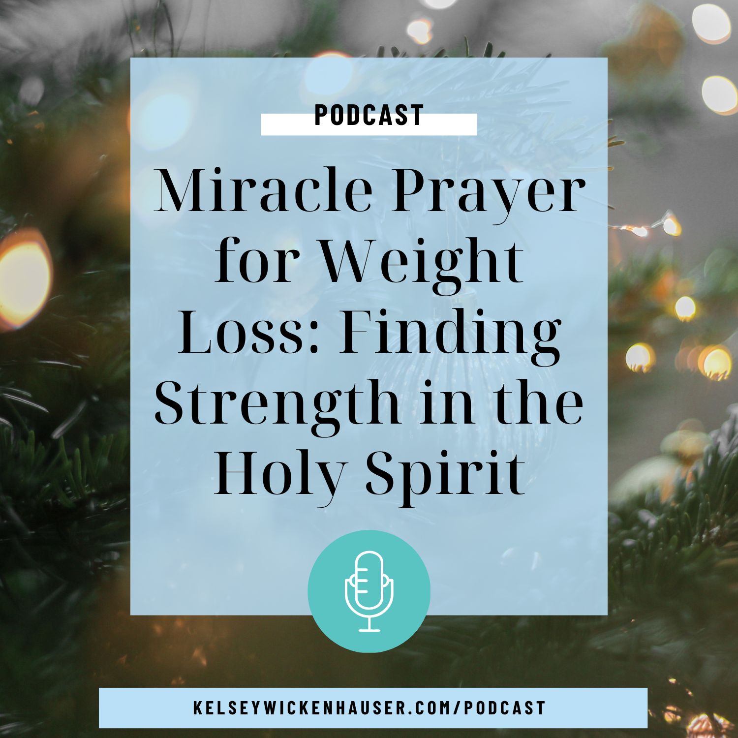 A christian weight loss podcast episode about miracle prayer for weight loss.