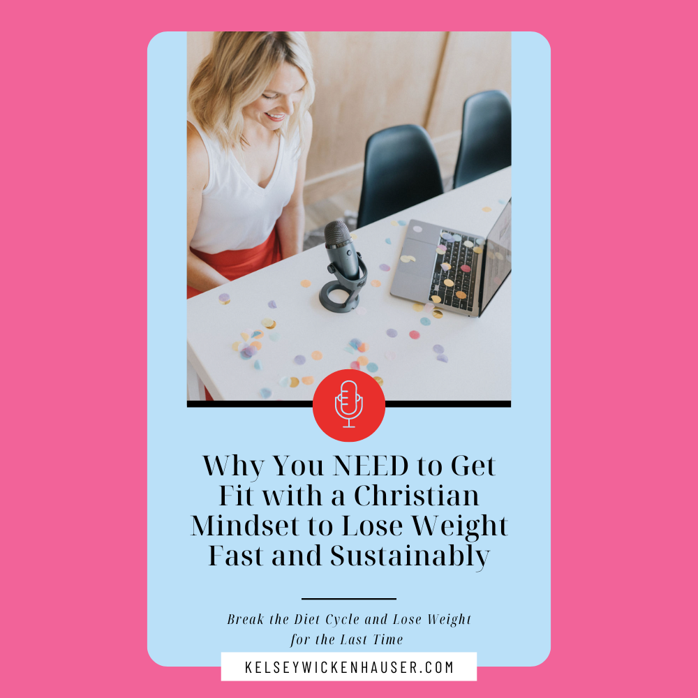 Listen to the Kingdom Fit Moms Podcast, episode 122\\ Why You Need to Get Fit with a Christian Mindset to Lose Weight Fast and Sustainably